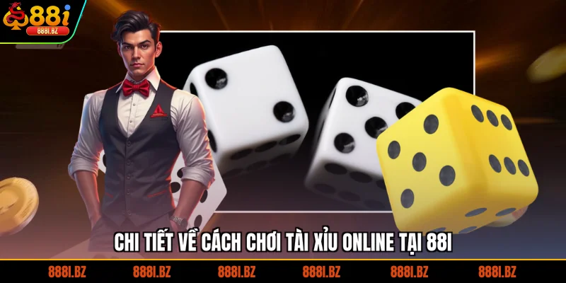 Chi tiết về cách chơi tài xỉu online hiệu quả
