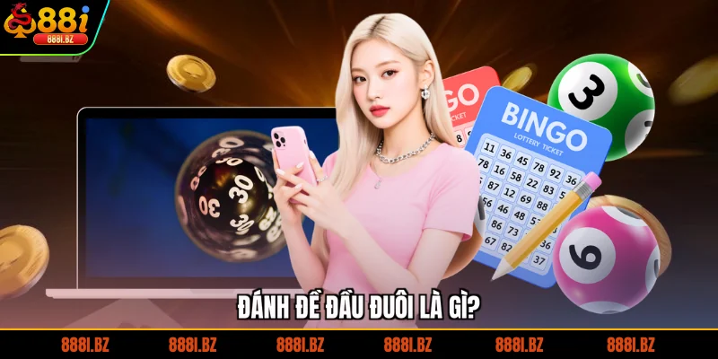 Đánh đề đầu đuôi là gì?