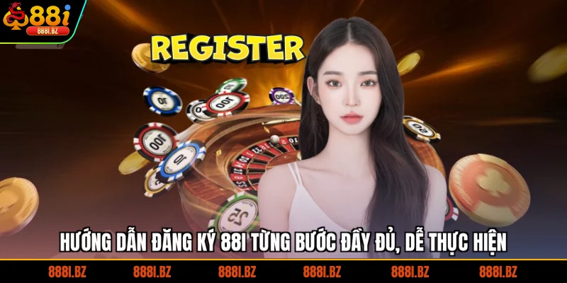 Hướng dẫn đăng ký 88I từng bước đầy đủ, dễ thực hiện