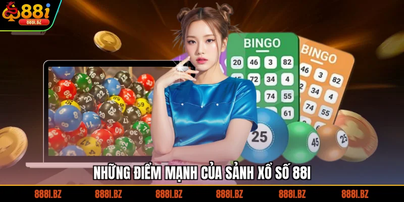 Những điểm mạnh của sảnh xổ số 88I